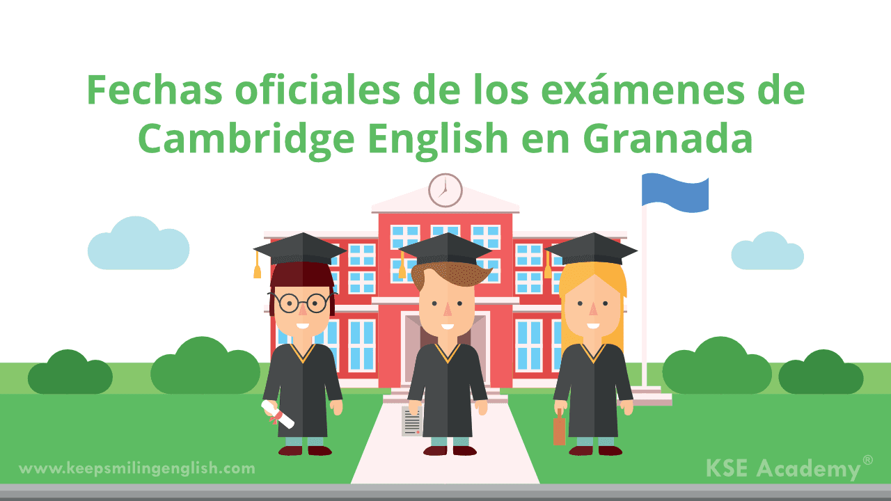 Fechas de exámenes de Cambridge en Granada 2018