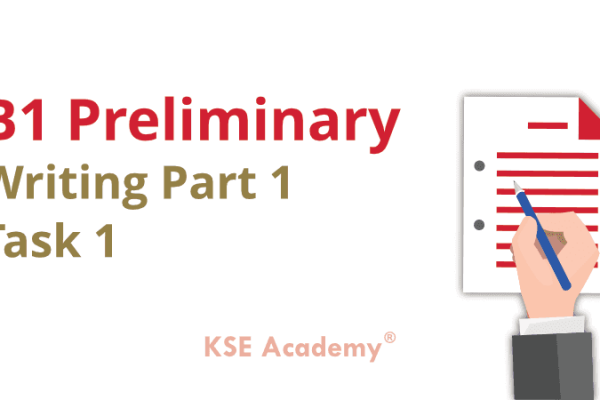 B1 Preliminary (PET): Writing Part 1 – Task 2 | KSE Academy